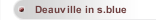 Deauville in s.blue